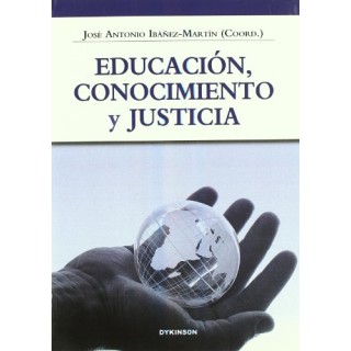 EDUCACIÓN, CONOCIMIENTO Y JUSTICIA.
